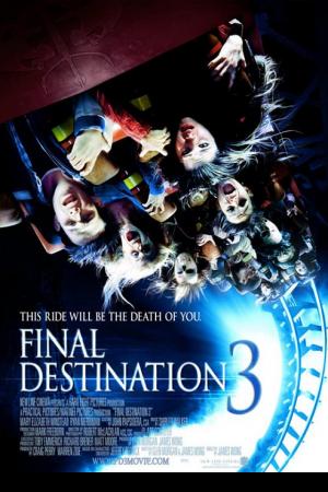Final Destination 3 (2006) ไฟนอล เดสติเนชั่น 3 โกงความตาย เย้ยความตาย