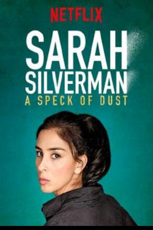 Sarah Silverman A Speck of Dust (2017)