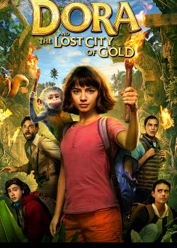 Dora and the Lost City of Gold (2019) ดอร่า และเมืองทองคำที่สาบสูญ